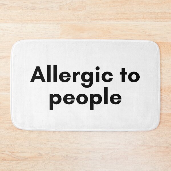 Item preview, Allergic to People designed and sold by TrendIt-.