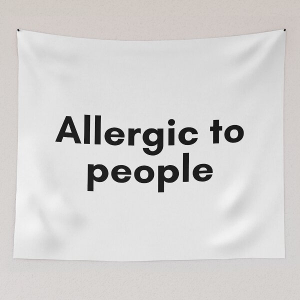 Item preview, Allergic to People designed and sold by TrendIt-.