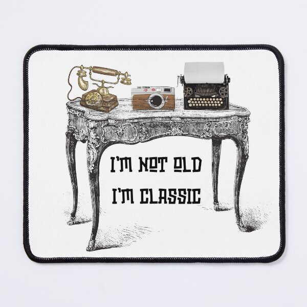 Item preview, Im not old im classic - Vintage - Classic designed and sold by MJOSTORE.