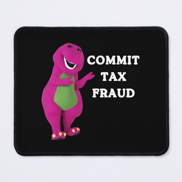 Item preview, Commit Tax Fraud  designed and sold by NAB04.
