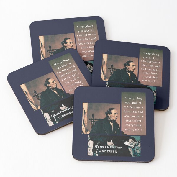 Item preview, Hans Christian Andersen portrait and quote: “Everything you look at can become a fairy tale and you can get a story from everything you touch.”to do injustice to others. designed and sold by artbleed.