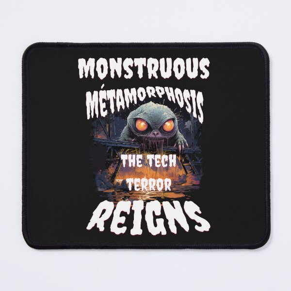 Item preview, monstrous metamorphosis, the tech terror reigns. designed and sold by jean giosi.