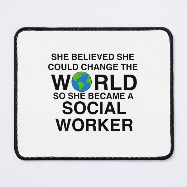 Item preview, Social Work - She believed she could change the world so she became a social worker designed and sold by delmarvastickers.