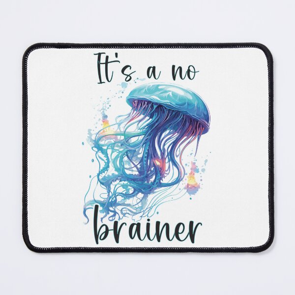 Item preview, It's a no brainer-jellyfish pun designed and sold by damonasplace.