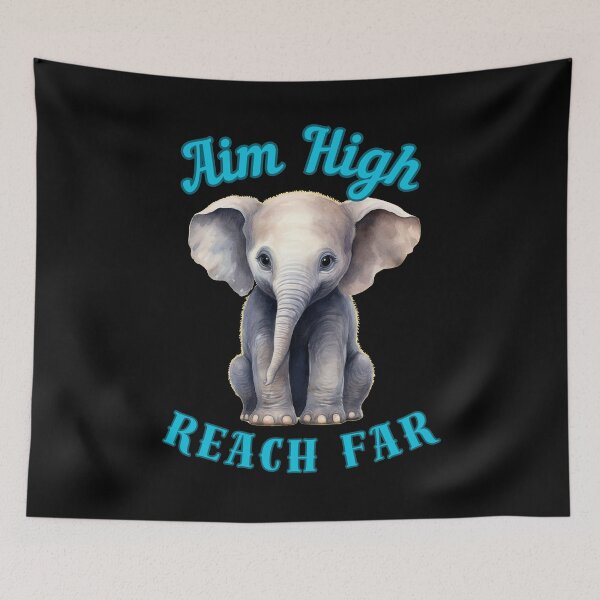 Item preview, Aim High, Reach Far. adorable elephant designed and sold by ElephantVibes.