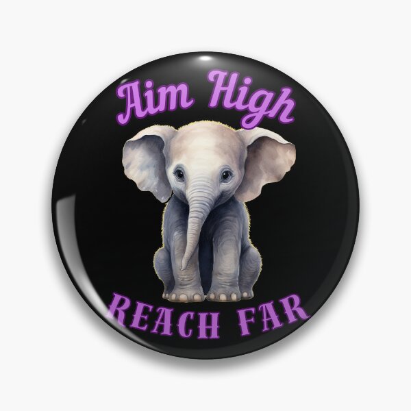 Item preview, Aim High, Reach Far. elephant saying designed and sold by ElephantVibes.