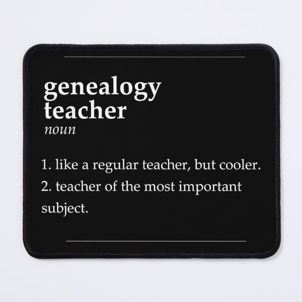 Item preview, Genealogy Teacher designed and sold by DasaiArt.