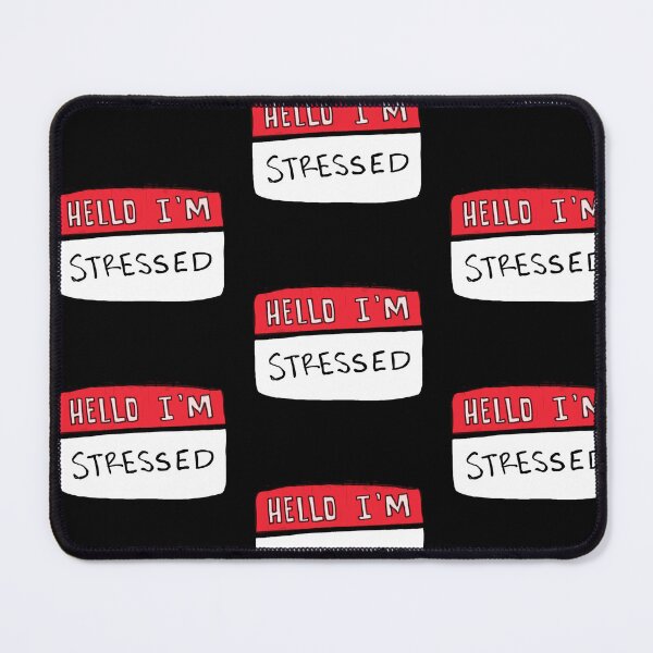 Item preview, Hello I'm Stressed designed and sold by notastranger.