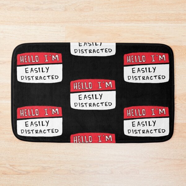 Item preview, Hello I'm Easily Distracted designed and sold by notastranger.