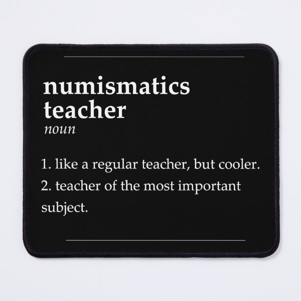 Item preview, Numismatics Teacher designed and sold by DasaiArt.