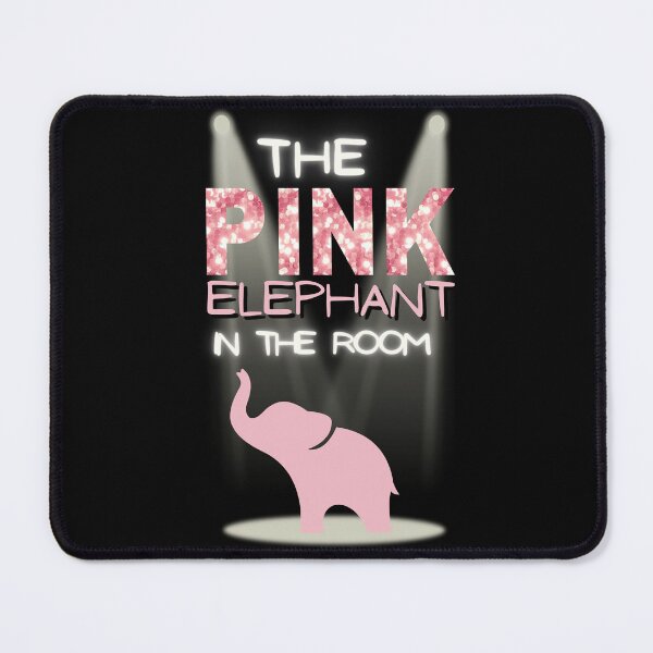 Item preview, The Pink Elephant in the Room designed and sold by Parasocialite.