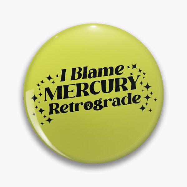 Item preview,  Astrology I blame Mercury Retrograde designed and sold by auramistica.