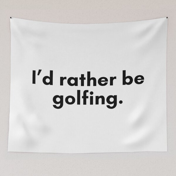 Aperçu de l'œuvre Id Rather Be Golfing créée et vendue par TrendIt-.