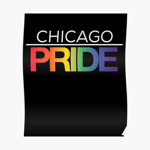 "CHICAGO Pride LGBTQ Rainbow PRIDE Shirt for Cities and States" Poster
