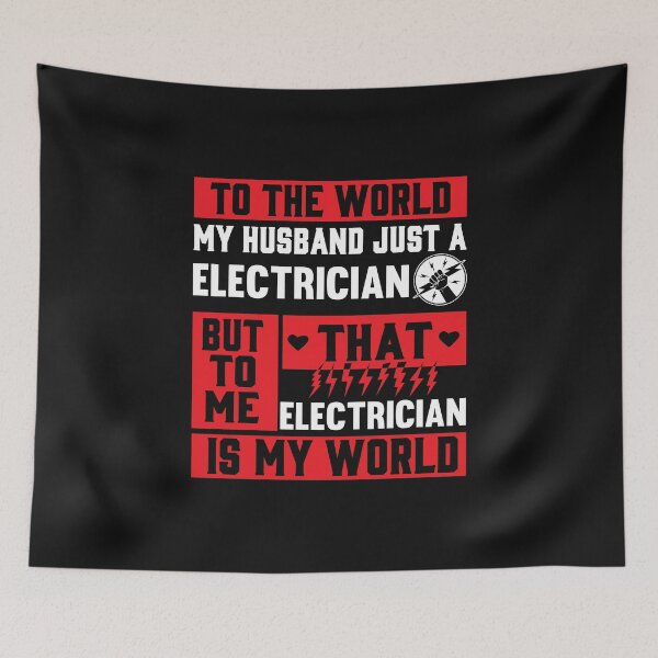 Item preview, To The World My Husband Just A Electrician / Electrician /  designed and sold by Tee Hub.