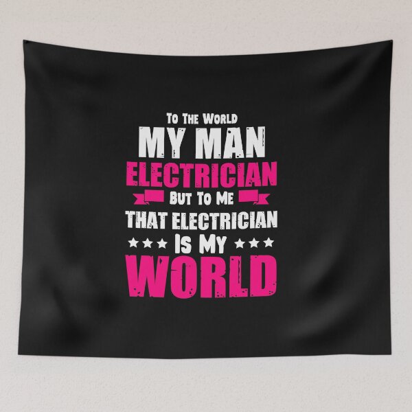 Item preview, To The World My Man Electrician But To Me / Electrician /  designed and sold by Tee Hub.
