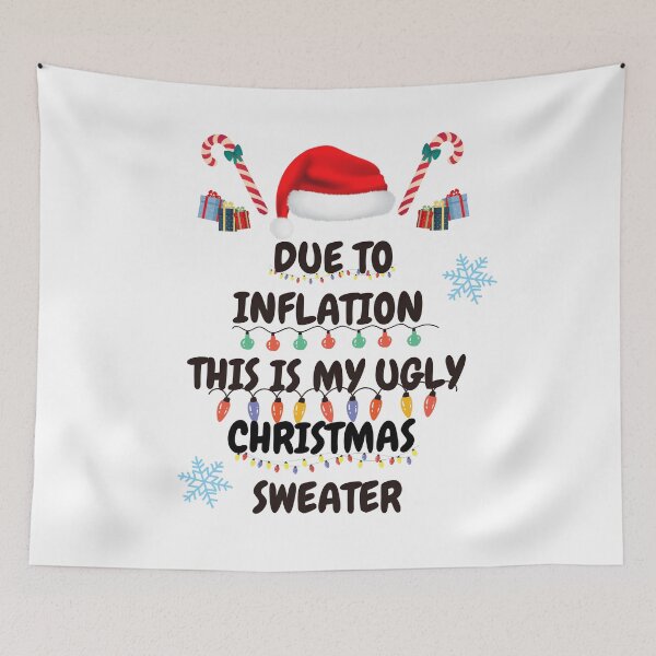 Item preview, Due to Inflation this is my ugly Christmas sweater designed and sold by Creativedsigna.