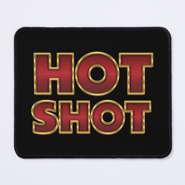 Item preview, Hotshot - Meme designed and sold by Whimsical  Thinker.