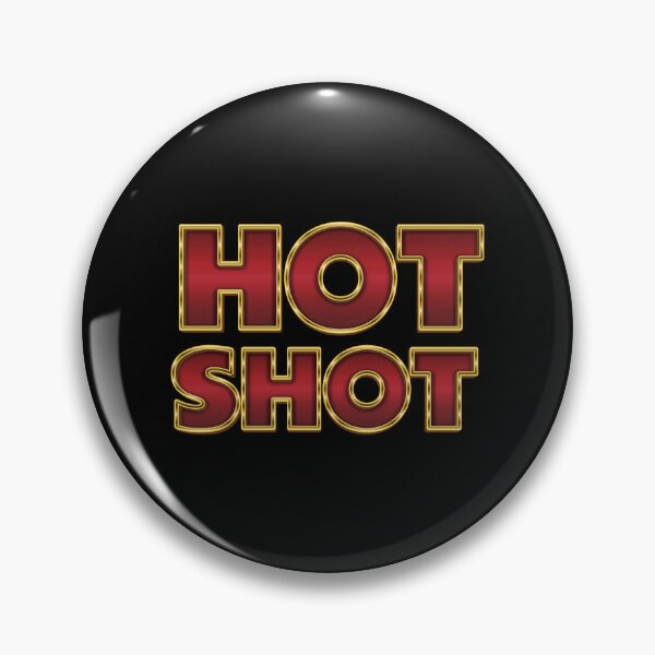 Item preview, Hotshot - Meme designed and sold by Whimsical  Thinker.