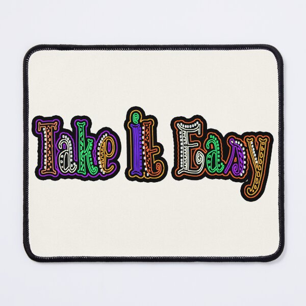 Item preview,   take it easy designed and sold by trudette.