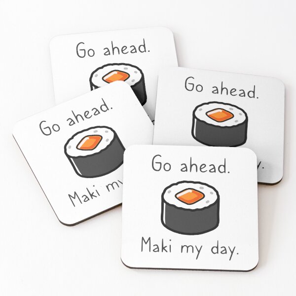 Item preview, Go ahead. Maki my day. designed and sold by EricSticks.