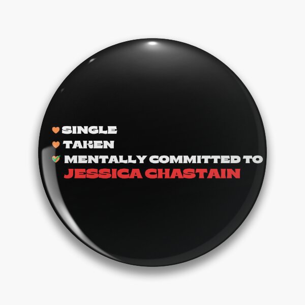 Item preview, Mentally Committed To Jessica Chastain designed and sold by Itsheartshop.