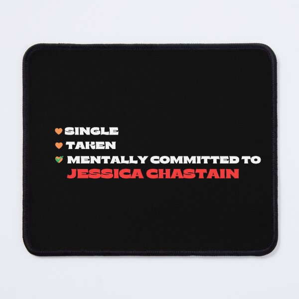 Item preview, Mentally Committed To Jessica Chastain designed and sold by Itsheartshop.