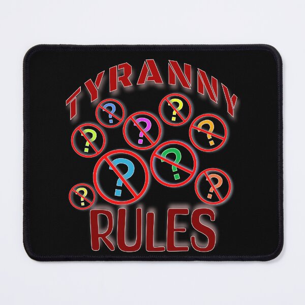 Item preview, Tyranny Rules designed and sold by AychtuoImages.