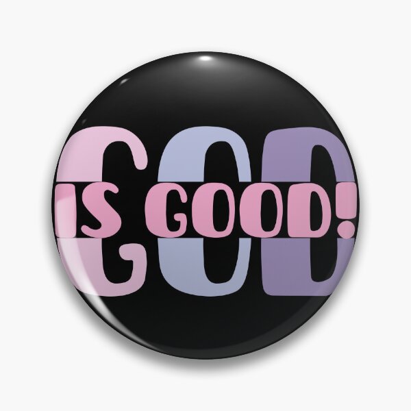 Item preview, God is good! designed and sold by Pixelpenguin23.
