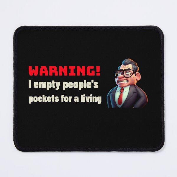 Item preview, Warning I empty people's pockets for a living - funny lawyer tee - bestseller designed and sold by micromania99.