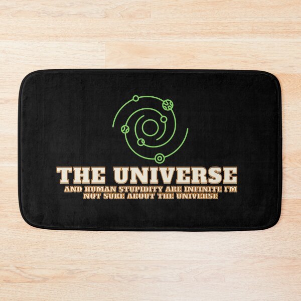 Item preview, The universe and human stupidity are infinite I'm not sure about the universe designed and sold by bvdesignart.