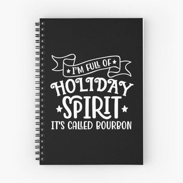 Item preview, Im full of Holiday Spirit Its Called Bourbon designed and sold by hobbybox.