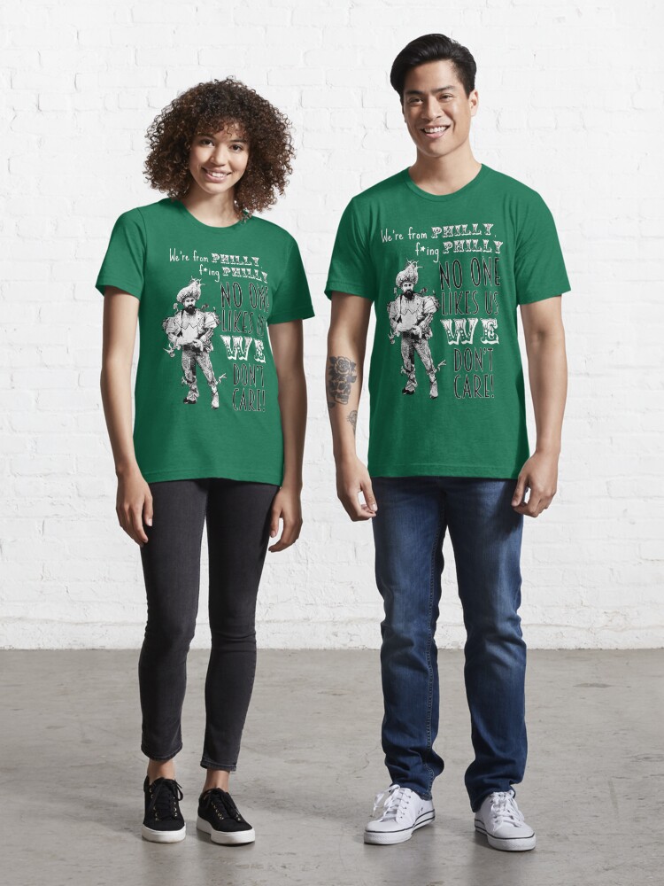 Jason Kelce - We're From Philly No One Likes Us We Don't Care | Essential  T-Shirt