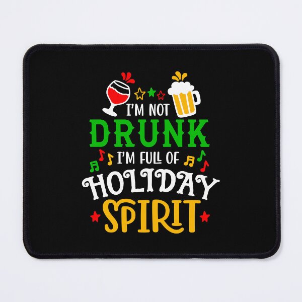 Item preview, Im not drunk im full of holiday spirit designed and sold by hobbybox.