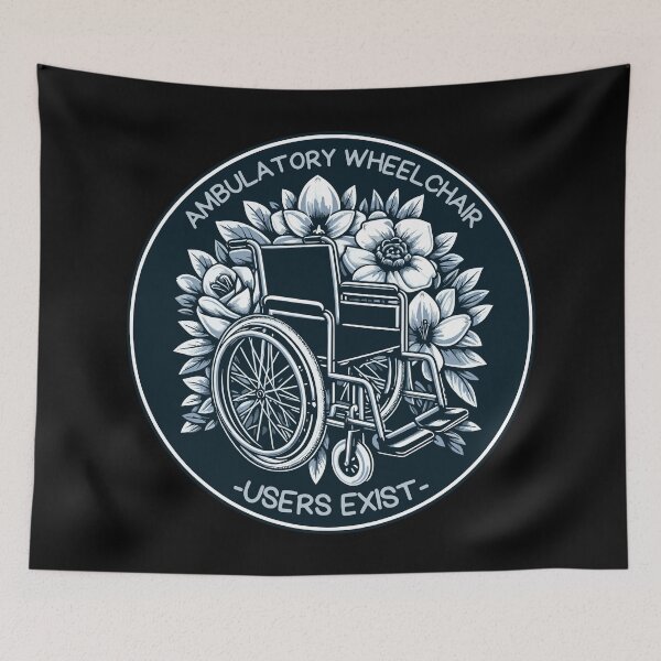 Item preview, Retro Ambulatory Wheelchair Users Exist designed and sold by TomFrontierArt.