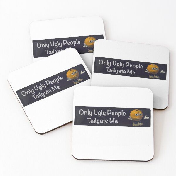 Item preview, Only ugly people tailgate me  designed and sold by Big  Donuts ⭐⭐⭐⭐⭐.