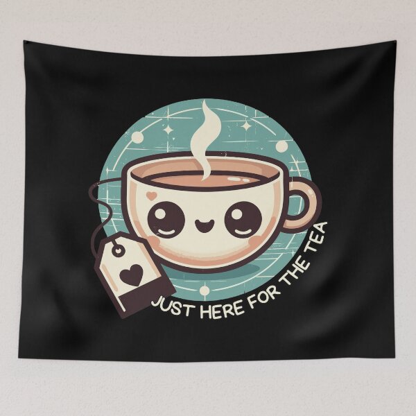 Item preview, Just Here For The Tea designed and sold by TomFrontierArt.