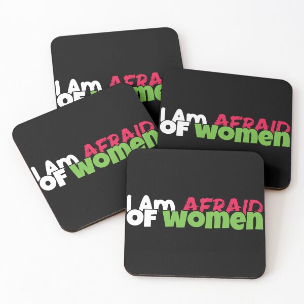 Item preview, I Am Afraid of Women designed and sold by MDSDesigns.