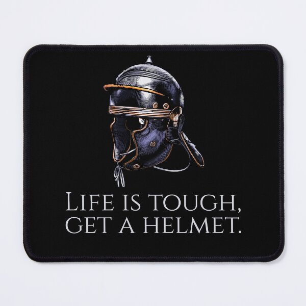 Item preview, Ancient Rome - Life Is Tough, Get A Helmet - Roman Legionary designed and sold by Styrman.