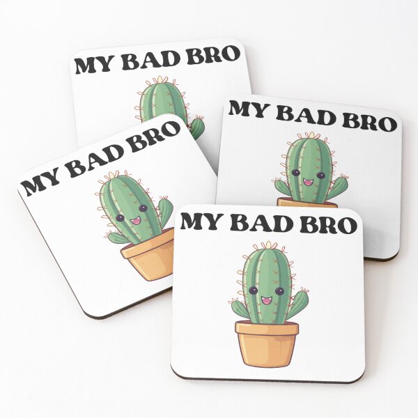Item preview, MY BAD BRO cute cactus gaming my bad bro designed and sold by Design-model.