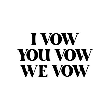 Artwork thumbnail, I Vow You Vow We Vow by StickyBook
