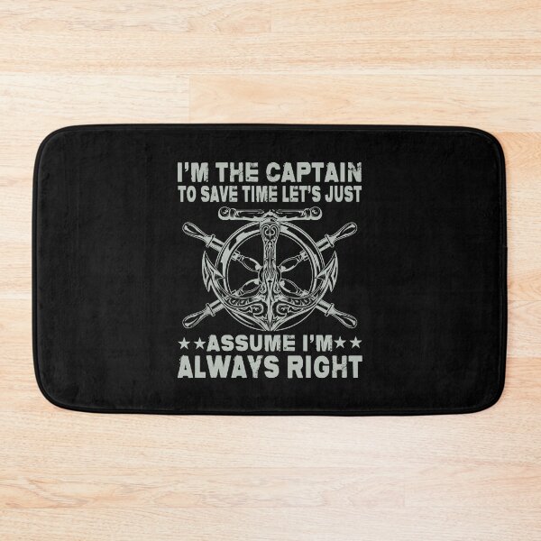 Item preview, The Captain Is Always Right and I'm The Captain | Funny designed and sold by Norstyle.
