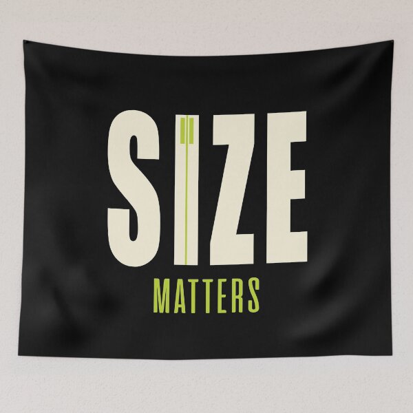 Item preview, Size Matters designed and sold by bettercolors.