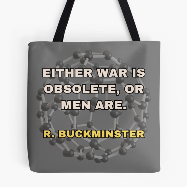 Item preview, Either war is obsolete, or men are.- Buckminster Fuller designed and sold by SaculusMadness.