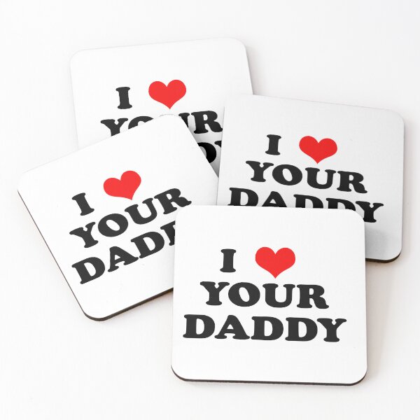 Item preview, I love your daddy  designed and sold by Alliumcep4.