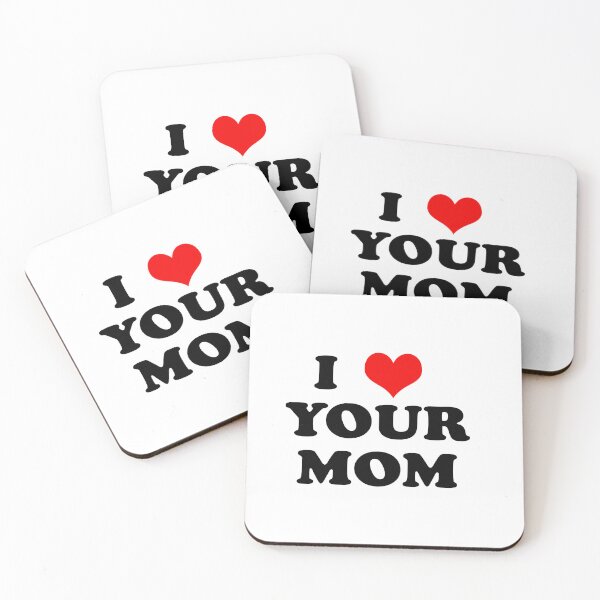 Item preview, I love your mom  designed and sold by Alliumcep4.