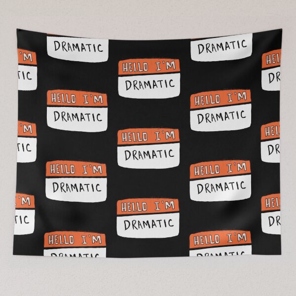 Item preview, Hello I'm Dramatic designed and sold by notastranger.