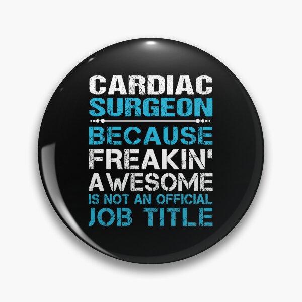 Item preview, Cardiac Surgeon - Freaking Awesome designed and sold by alphatinost.