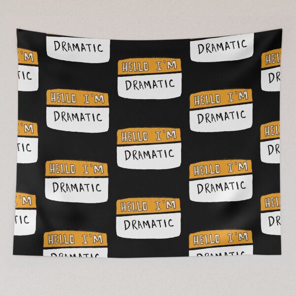 Item preview, Hello I'm Dramatic designed and sold by notastranger.
