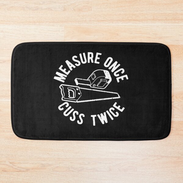 Item preview, Funny Measure Once Cuss Twice Shirt Construction Worker designed and sold by Pitchou07.
